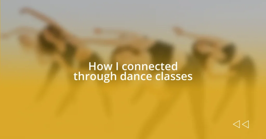 How I connected through dance classes