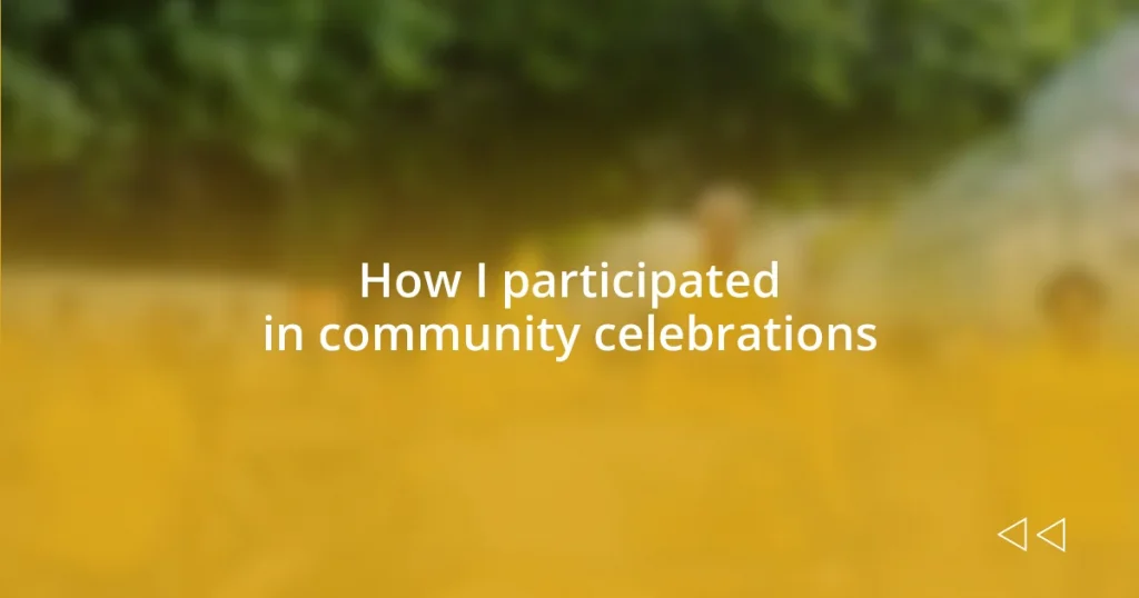 How I participated in community celebrations