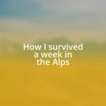 How I survived a week in the Alps