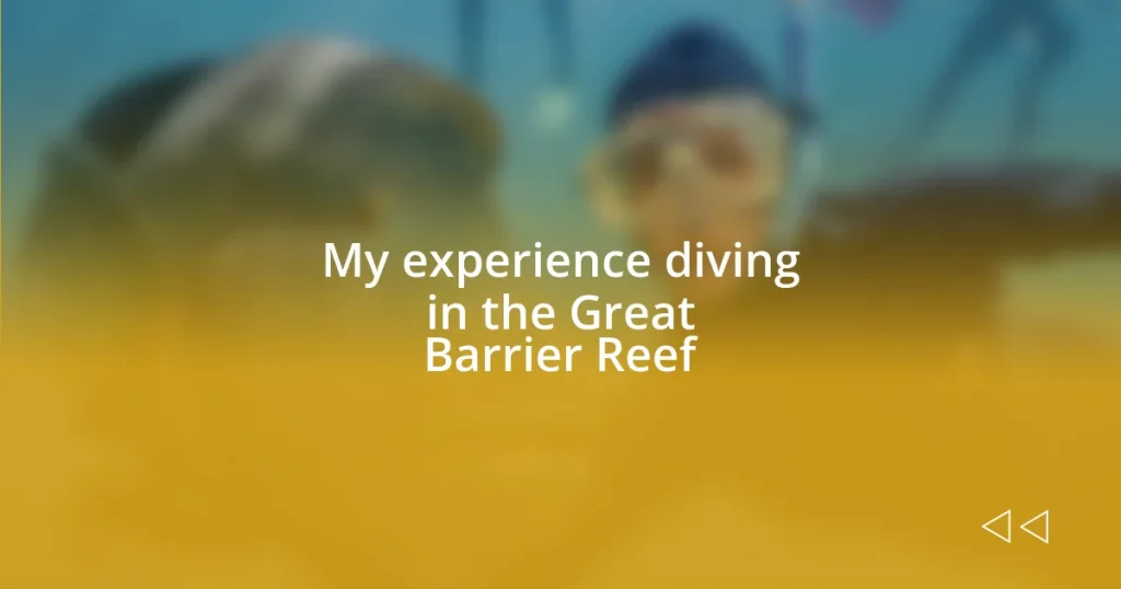 My experience diving in the Great Barrier Reef