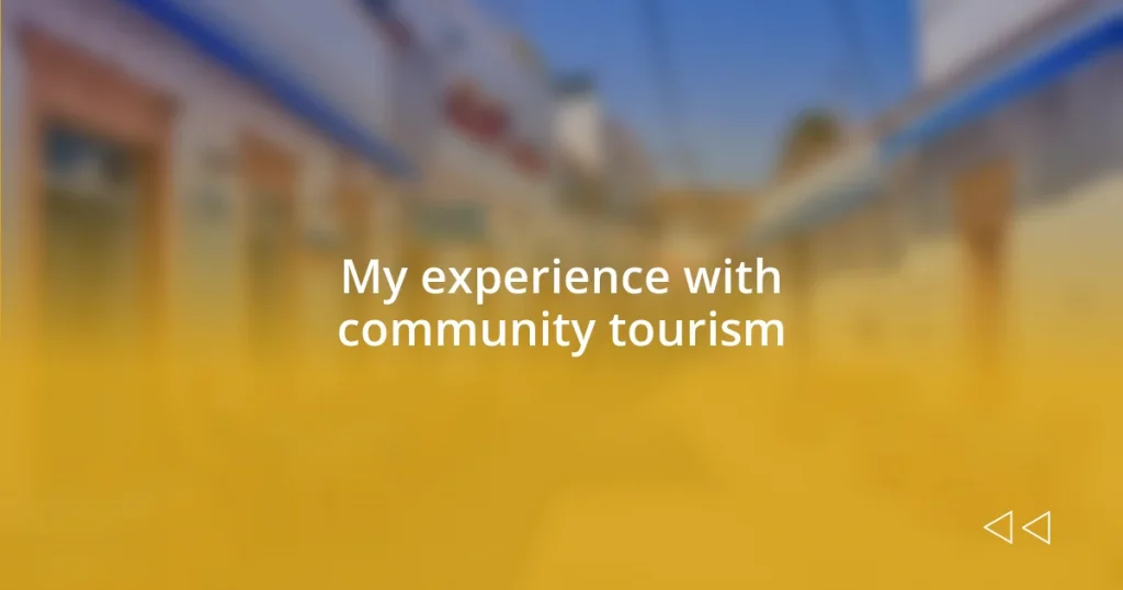 My experience with community tourism