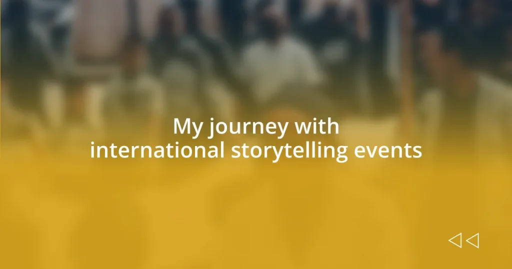 My journey with international storytelling events